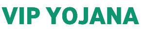 VIP YOJANA